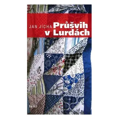 Průšvih v Lurdách - Jan Jícha