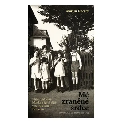 Mé zraněné srdce - Martin Doerry