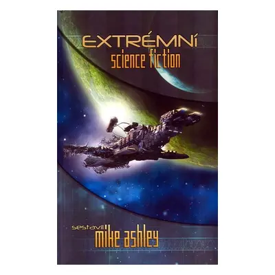 Extrémní science fiction - Mike Ashley