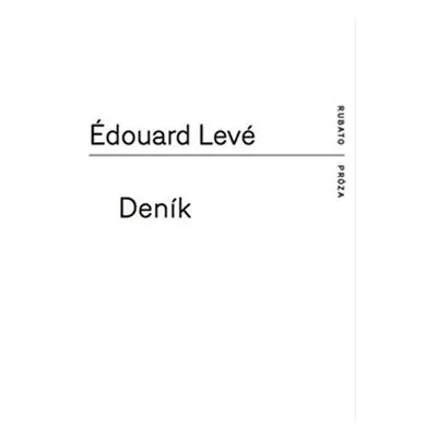 Deník, 1. vydání - Édouard Levé