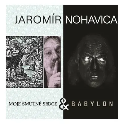 Jaromír Nohavica: Babylon + Moje smutné srdce 2 - CD - Jarek Nohavica