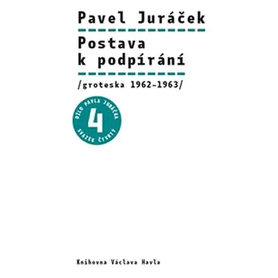 Postava k podpírání /groteska 1962–1963/ - Pavel Juráček