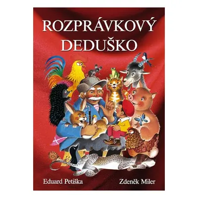 Rozprávkový deduško - Eduard Petiška