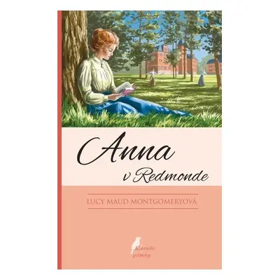 Anna v Redmonde - Lucy Maud Montgomery