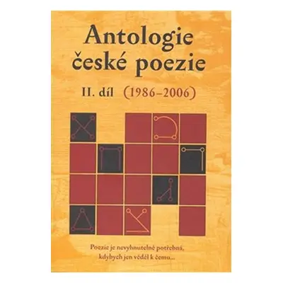 Antologie české poezie II. díl (1986–2006) - kolektiv autorů