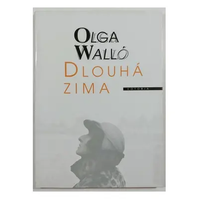 Dlouhá zima - Olga Walló