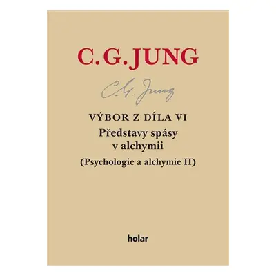 Výbor z díla VI. - Představy spásy v alchymii - Carl Gustav Jung