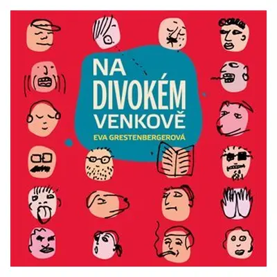 Na divokém venkově - CDmp3 (Čte Tereza Bebarová) - Eva Grestenbergerová