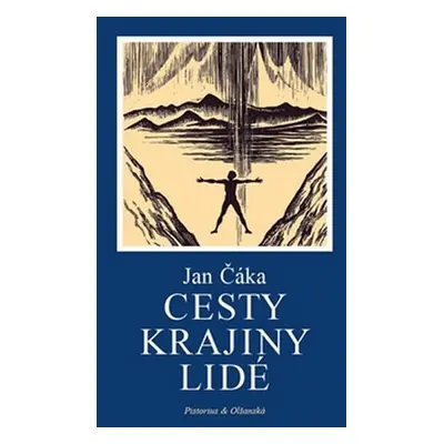 Cesty, krajiny, lidé - Jan Čáka