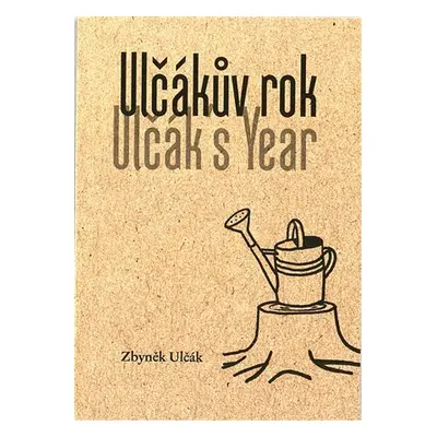 Ulčákův rok / Ulčák´s Year - Zbyněk Ulčák