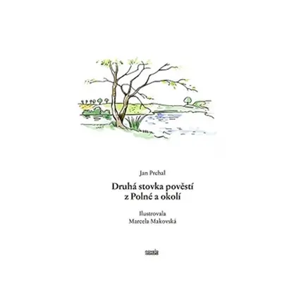 Druhá stovka pověstí z Polné a okolí - Jan Prchal