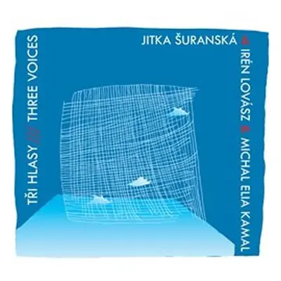 Tři hlasy / Three Voices - CD - Jitka Šuranská