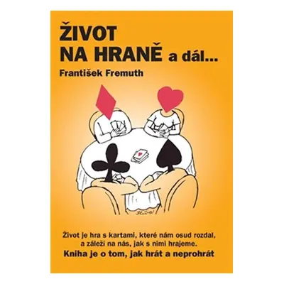 Život na hraně a dál ... + DVD - František Fremuth