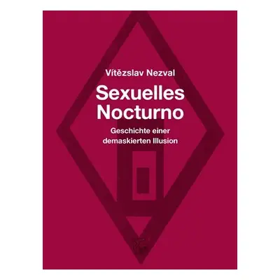 Sexuelles Nocturno - Vítězslav Nezval