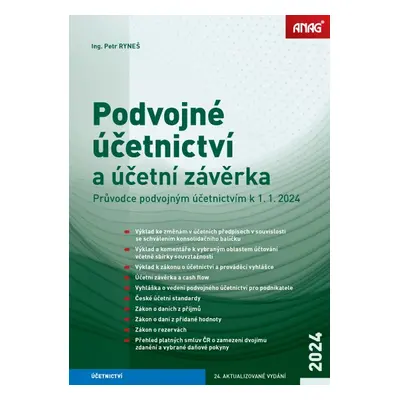 Podvojné účetnictví a účetní závěrka – Průvodce podvojným účetnictvím k 1. 1. 2024 - Petr Ryneš