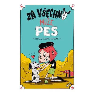 Za všechno může pes - Tereza Kopecká