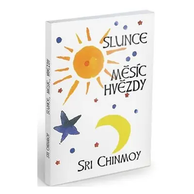 Slunce, měsíc, hvězdy - Sri Chinmoy