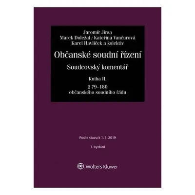 Občanské soudní řízení. Soudcovský komentář. Kniha II - Jaromír Jirsa