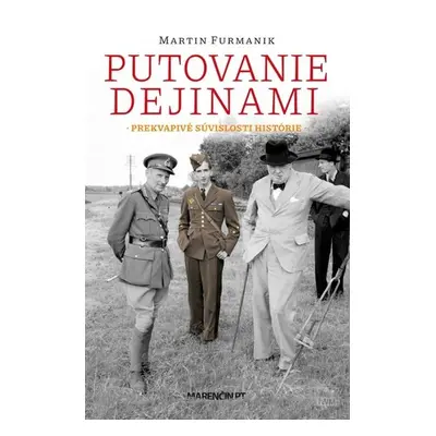 Putovanie dejinami - Martin Furmanik