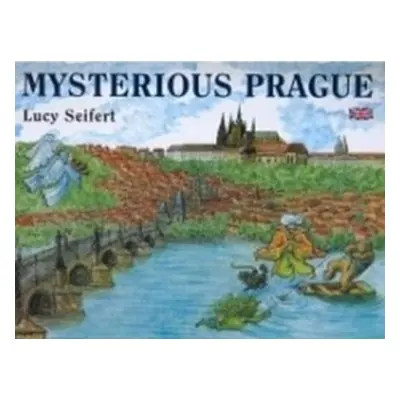 Mysterious Prague - Lucie Seifertová