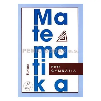 Matematika pro gymnázia - Funkce (kniha + CD) - Oldřich Odvárko