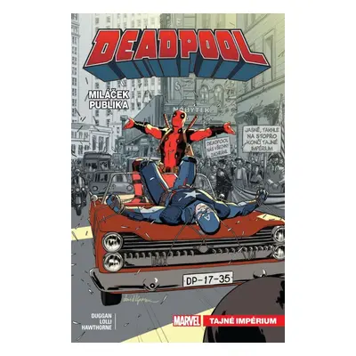 Deadpool, miláček publika 8 - Tajné impérium - Gerry Duggan