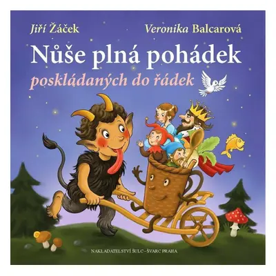 Nůše plná pohádek poskládaných do řádek - Jiří Žáček