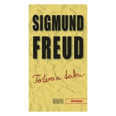 Totem a tabu - Sigmund Freud