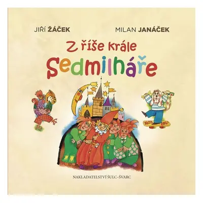 Z říše krále Sedmilháře - Jiří Žáček