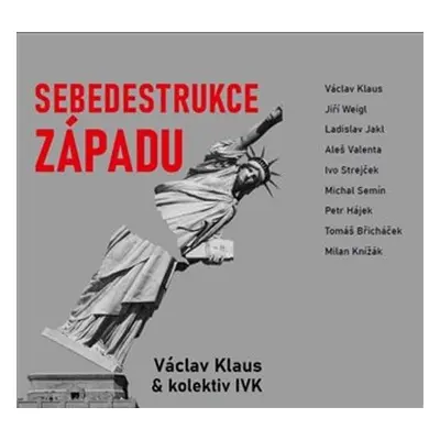 Sebedestrukce Západu - Václav Klaus