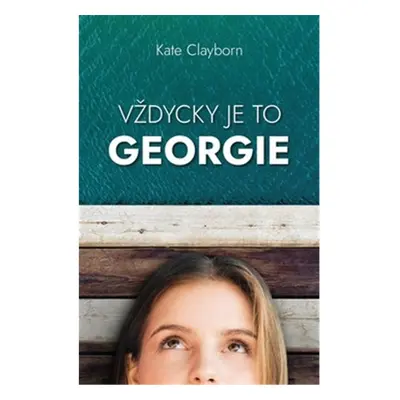 Vždycky to byla Georgie - Kate Clayborn