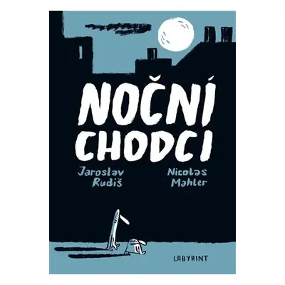 Noční chodci - Jaroslav Rudiš