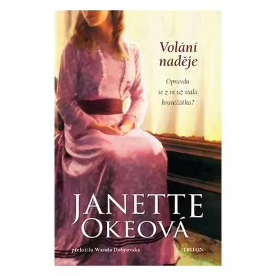 Volání naděje - Kanadský Západ 4 - Janette Oke