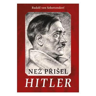 Než přišel Hitler - Rudolf von Sebottendorff