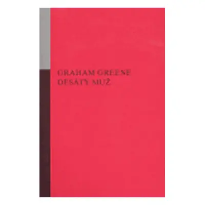 Desátý muž - Graham Greene