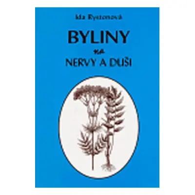 Byliny na nervy a duši - Ida Rystonová