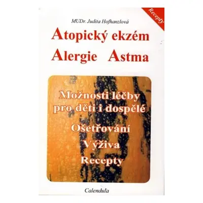 Atopický ekzém - Alergie - Astma - Judita Hofhanzlová