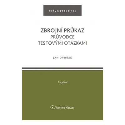 Zbrojní průkaz - Průvodce testovými otázkami - Jan Dvořák