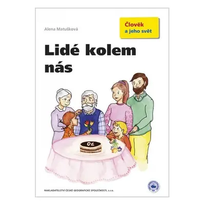 Lidé kolem nás - Alena Matušková