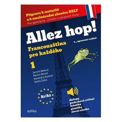 Allez hop! Francouzština pro každého 1 (A1/A2), 4. vydání - Jarmila Beková