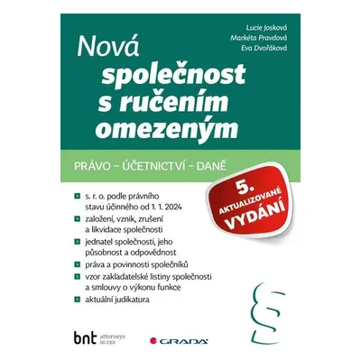 Nová společnost s ručením omezeným - právo – účetnictví – daně, 5. vydání - Markéta Pravdová