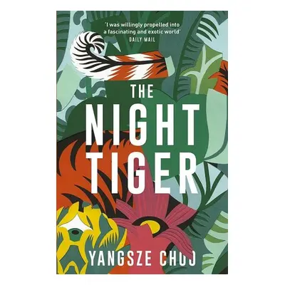 The Night Tiger : The Reese Witherspoon Book Club Pick - Yangsze Choo