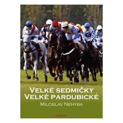 Velké sedmičky Velké pardubické - Miloslav Nehyba