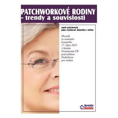 Patchworkové rodiny - trendy a souvislosti - Daniela Kovářová