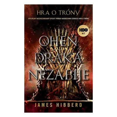 Oheň draka nezabije - James Hibberd