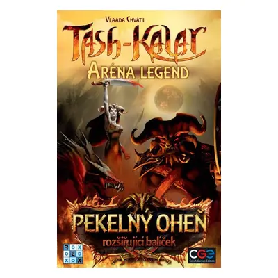 Tash-Kalar: Pekelný oheň/rozšíření