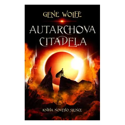 Autarchova citadela - Gene Wolfe