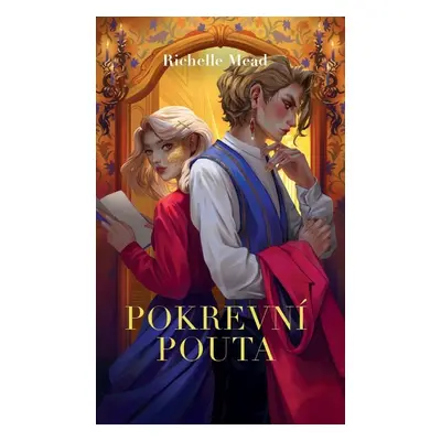 Pokrevní pouta - Richelle Mead