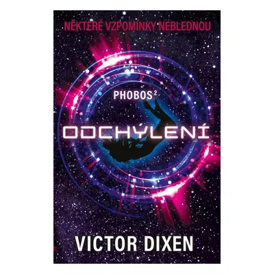 Phobos 2 - Odchýlení - Victor Dixen