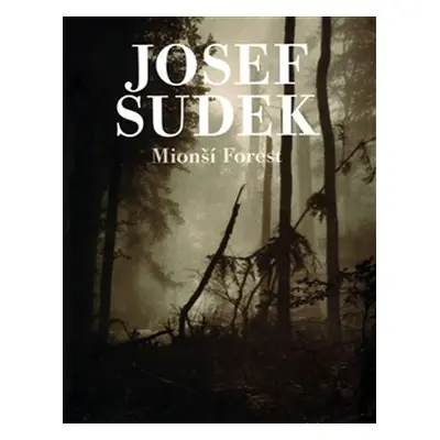 Mionší Forest - Josef Sudek